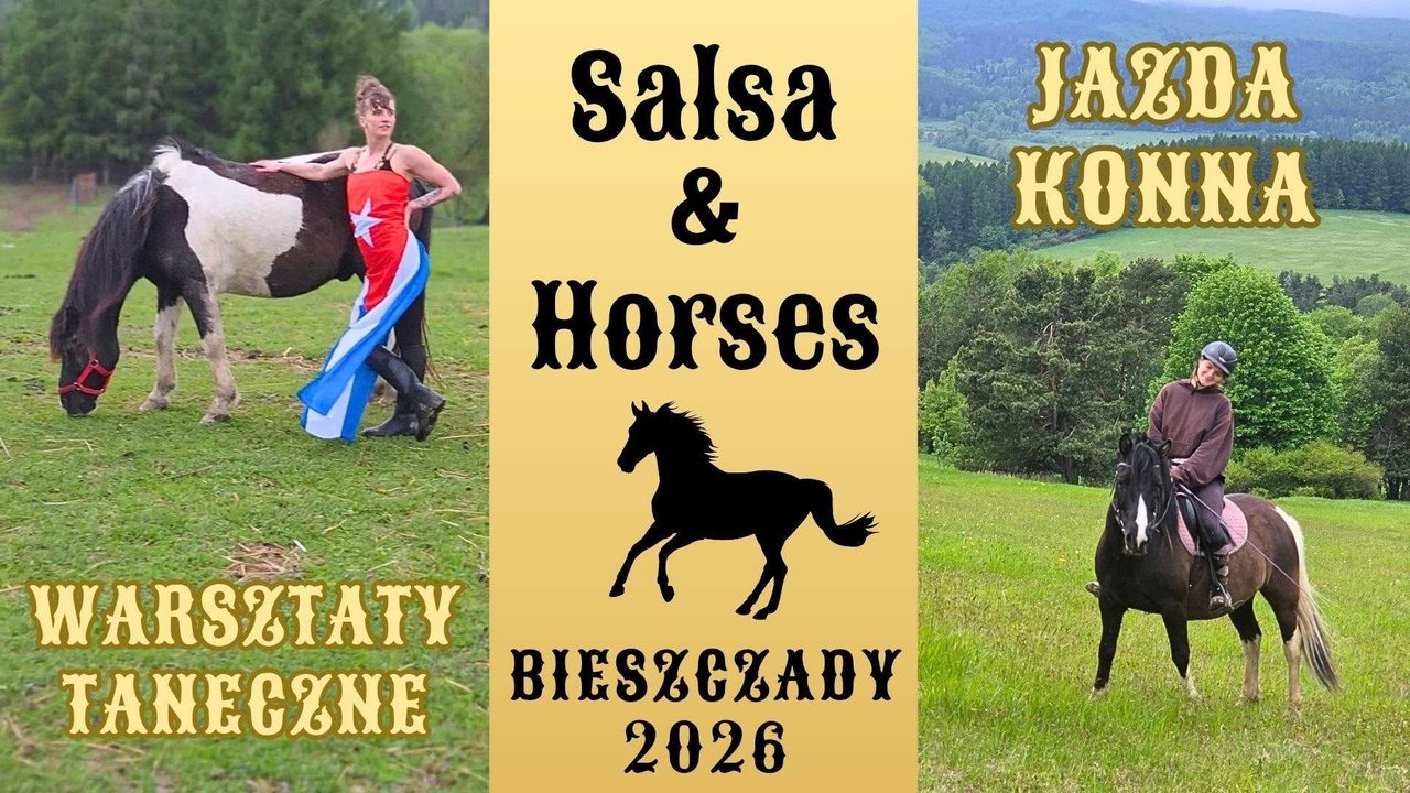 Salsa & Horses -2 Edycja Bieszczady 2026