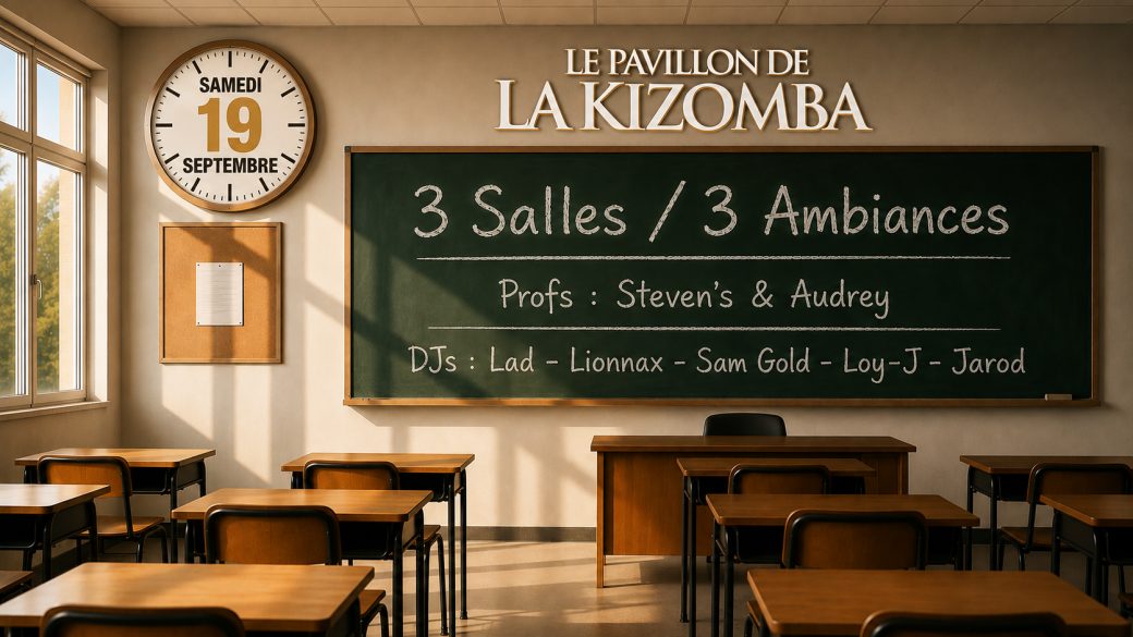 Samedi 19 Septembre 2026 – Le Pavillon de la Kizomba