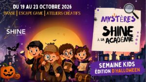 Semaine Kids 🎃 Mystères à la Shine
