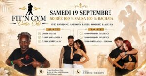 SOIREE 100% SALSA & 100 % BACHATA AVEC HAMIDINE ANTHONY & INES ROMARIC ET ALESSIA AU FIT