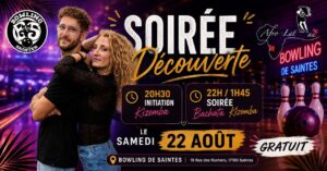 Soirée Découverte au Bowling de Saintes / Kizomba et Bachata / Samedi 22 Aout