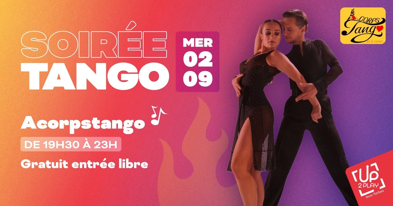SOIRÉE TANGO – UP2PLAY Ibos-Tarbes