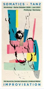 SOMATICS – DANCE – IMPROVISATION with Bernd Ka & dani-ecki / Oct 2026 – June 2027