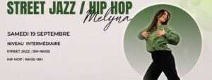 STAGE: STREET JAZZ/ HIP-HOP AVEC MELYNA