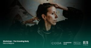 « The Knowing Body » Workshop | Diana Niepce