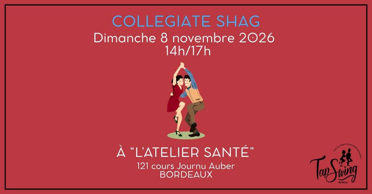 1er Atelier Collegiate SHAG – Danse Swing – Bordeaux – Atelier Santé
