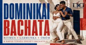 3 alkalmas Dominikai Bachata – Szfvár