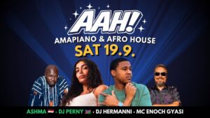 AAH! AMAPIANO & AFRO HOUSE – SAT 19.9. AT TANNER