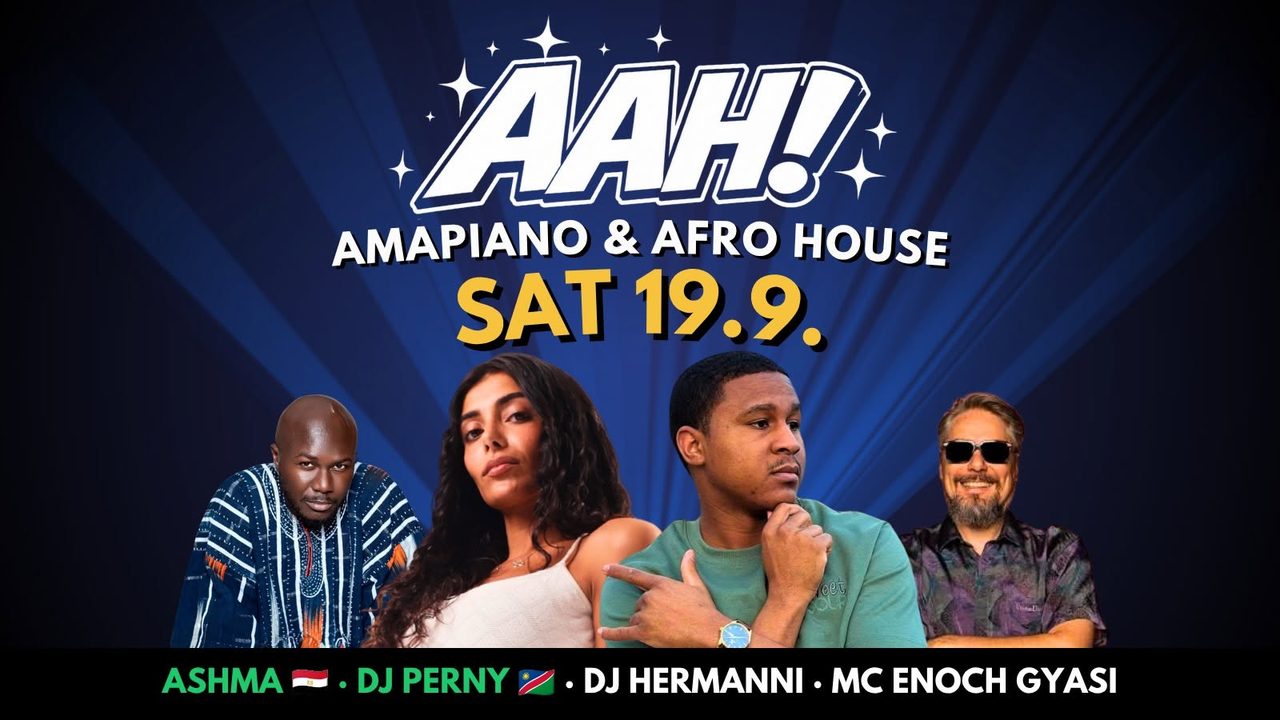 AAH! AMAPIANO & AFRO HOUSE – SAT 19.9. AT TANNER