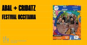 ABAL + CRIDATZ – FESTIVAL OCCITANIA [Bal électrotrad psychédélique / Balèti touffu, tout flamme]