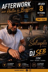 Afterwork by Salsapills Amiens – DJ Seb aux Halles du beffroi