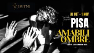 AMABILI OMBRE • PISA • Shadow Workshop & Celebrazione degli Antenati