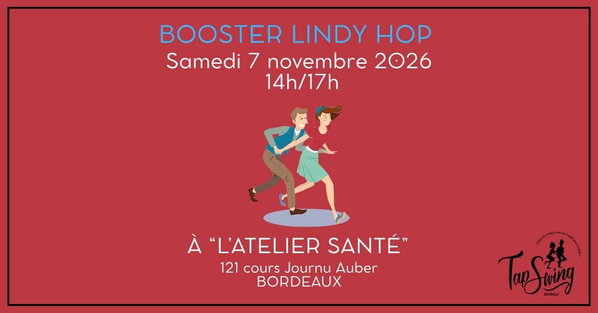Atelier Booster LINDY HOP – Danse Swing – Bordeaux – Atelier Santé