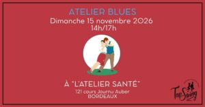 Atelier de Blues – Danse Swing – Bordeaux – Atelier Santé