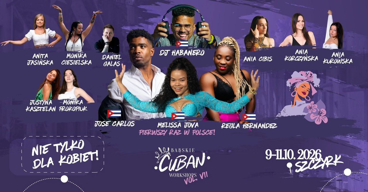 Babskie Cuban Workshops – nie tylko dla Kobiet vol. VII 9-11.10.2026 Szczyrk !