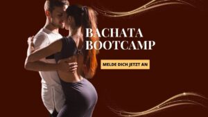 Bachata Bootcamp 1 für Einsteiger- Bachata lernen in Berlin