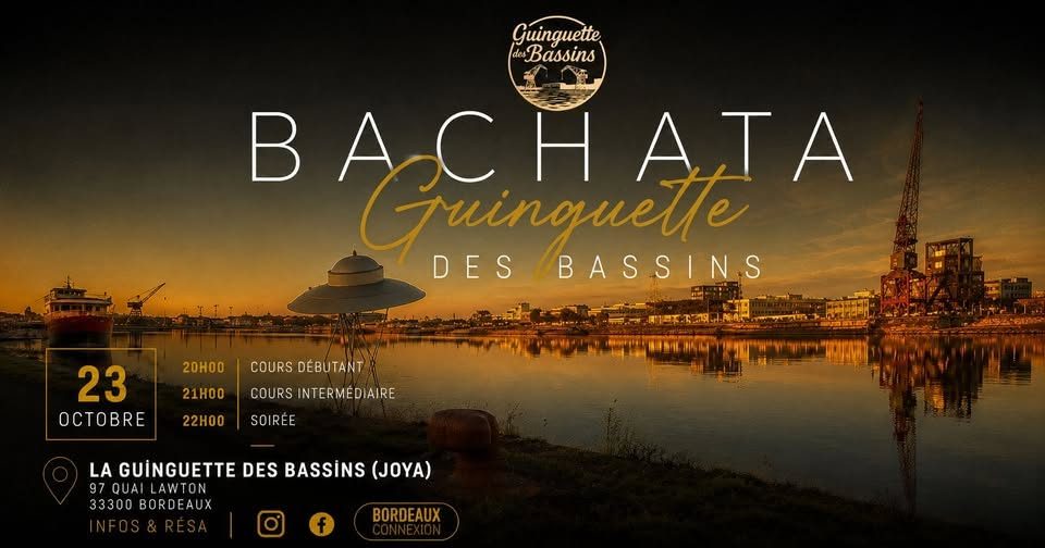 BACHATA GUINGUETTE DES BASSINS – LAST EDITION –