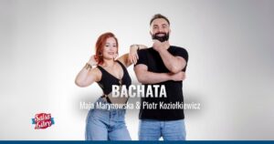 Bachata P3 – kurs regularny z Mają i Piotrem od 29.10