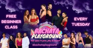 BACHATA PLAYGROUND – EVERY TUESDAY – 6:30PM TILL MIDNIGHT
