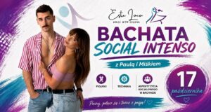 BACHATA SOCIAL INTENSO / Warsztaty z PAULĄ i MIŚKIEM / 17.10