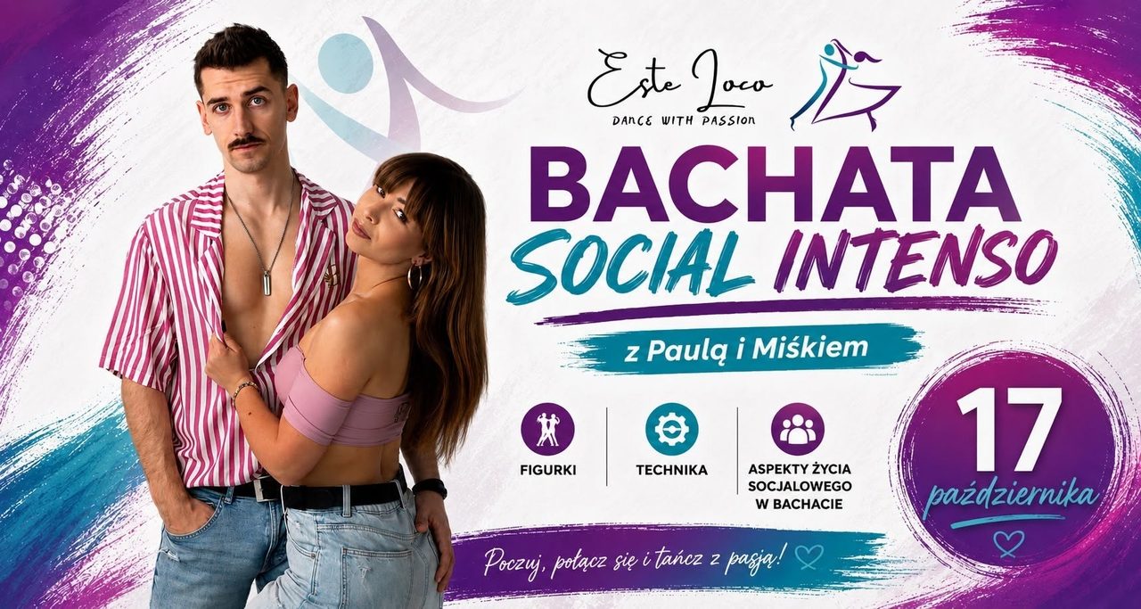 BACHATA SOCIAL INTENSO / Warsztaty z PAULĄ i MIŚKIEM / 17.10