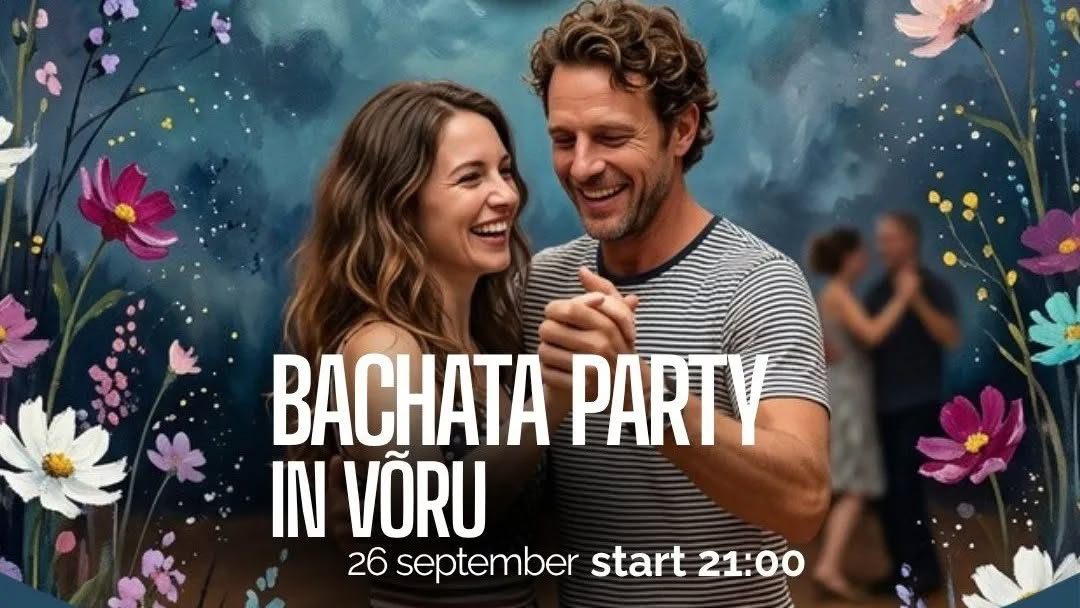 Bachata Tantsuõhtu Võrus!