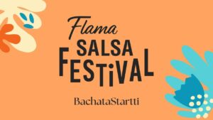 BachataStartti / Flama Salsa Festival