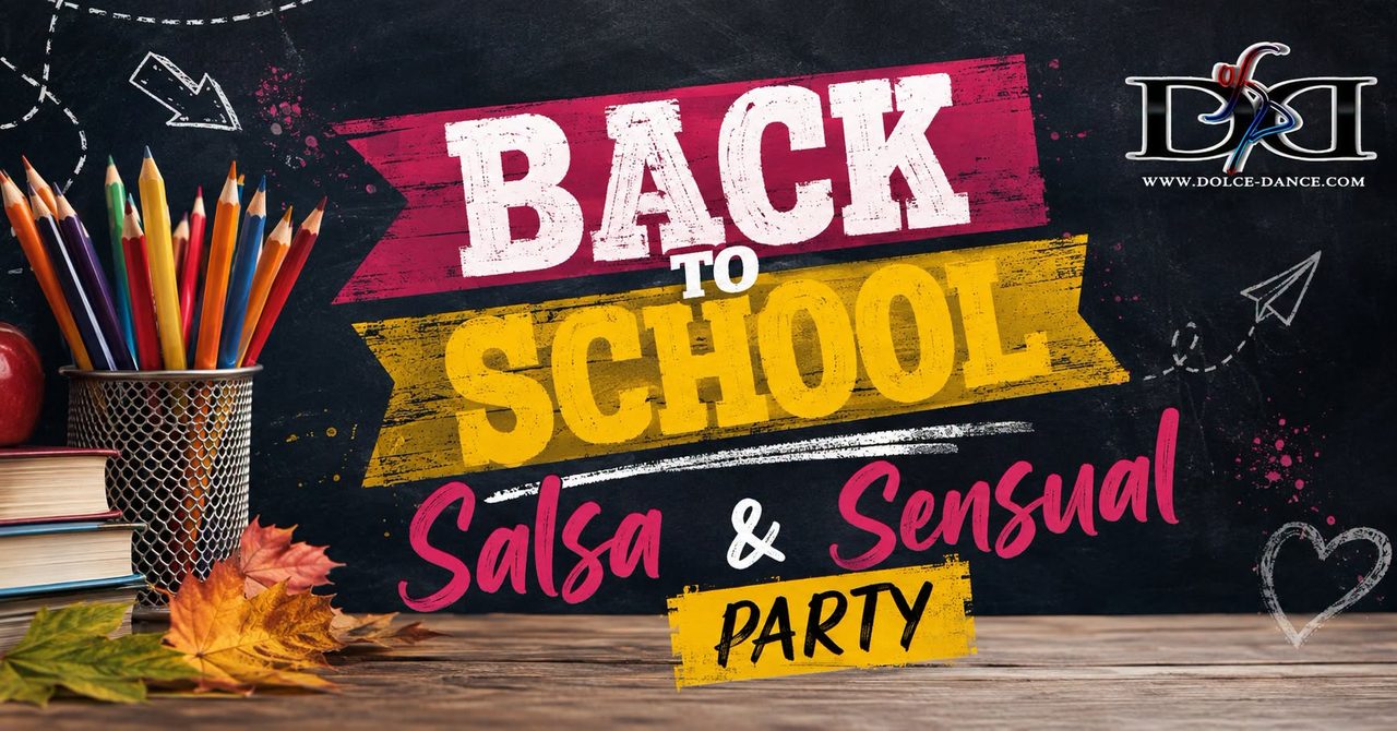 BACK TO SCHOOL – Salsa & Sensual Party