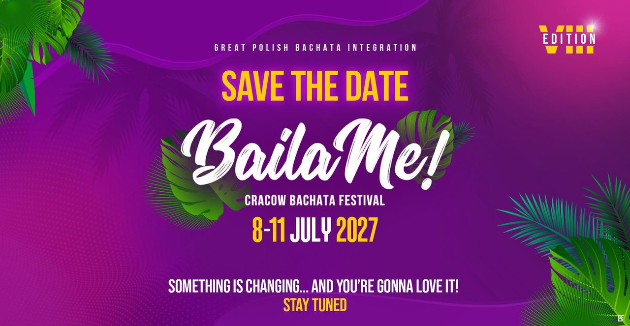 BáilaMe Cracow Bachata Festival 2027 – Official Event