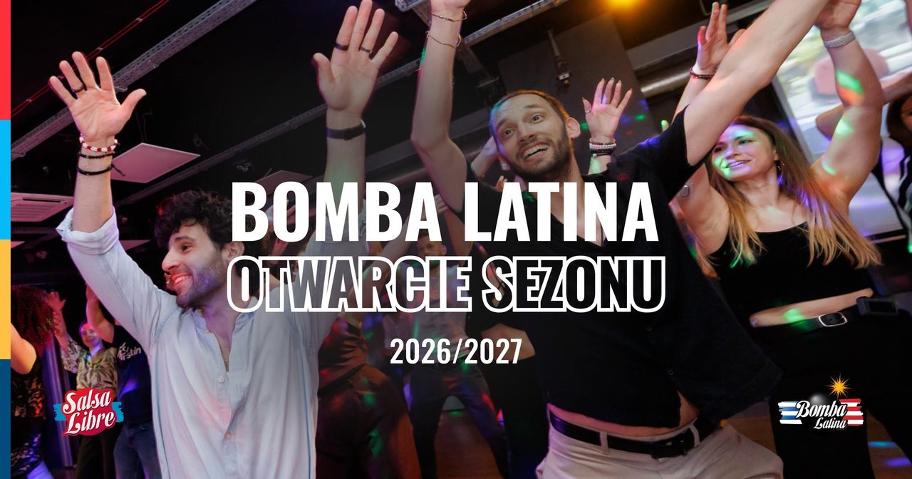 Bomba Latina 17.10 « Otwarcie sezonu 2026/27 » | Salsa Libre