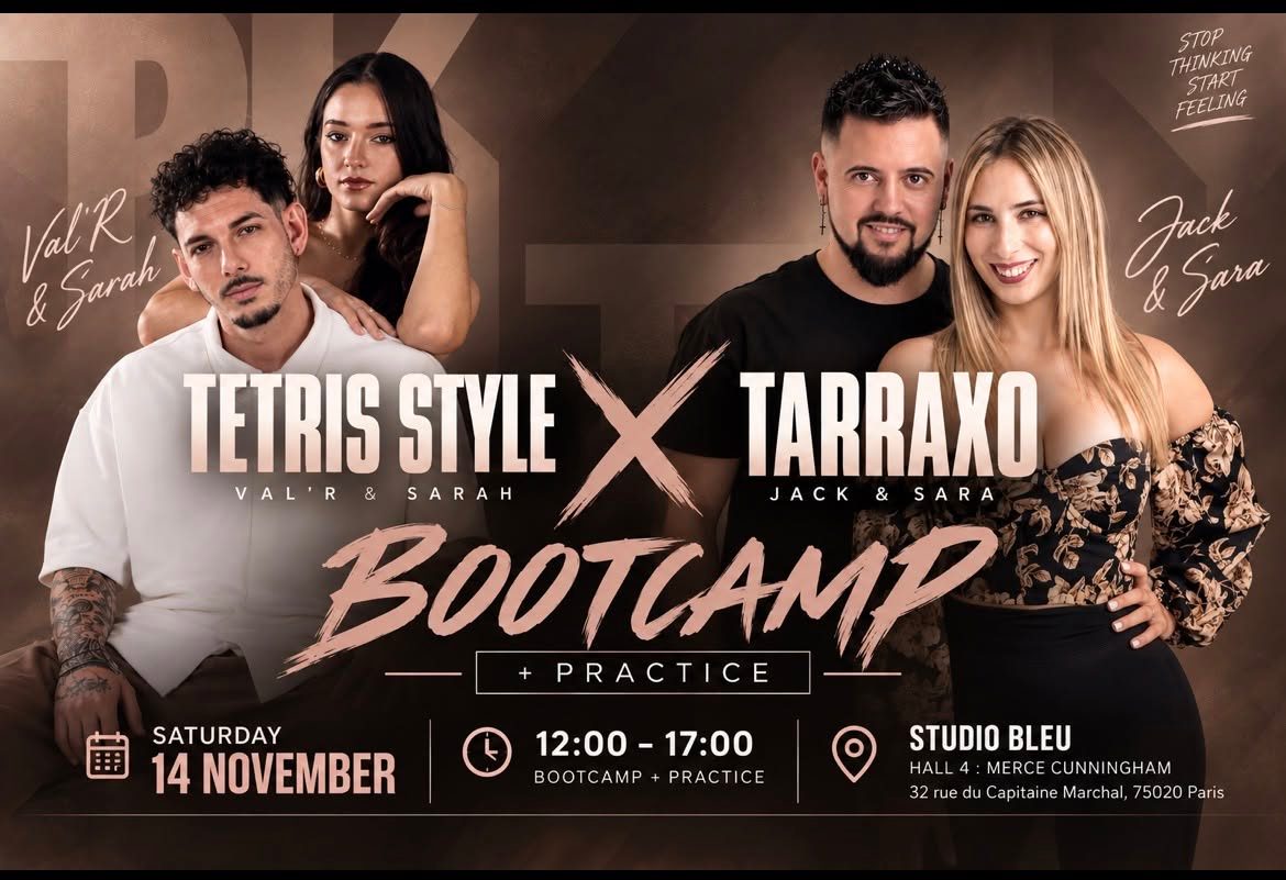 BOOTCAMP TARRAXO X TETRISSTYLE — Paris