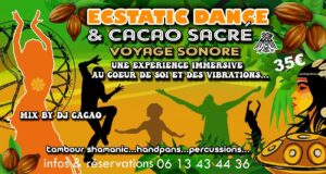 CACAO SACRE & ECSTATIC DANCE & VOYAGE SONORE