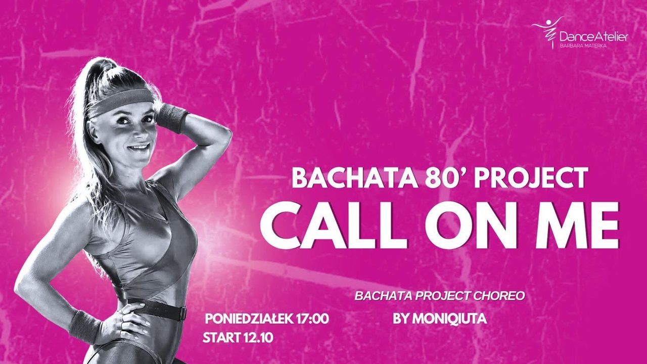Call on me – bachata 80&rsquo;s Project by Moniquita