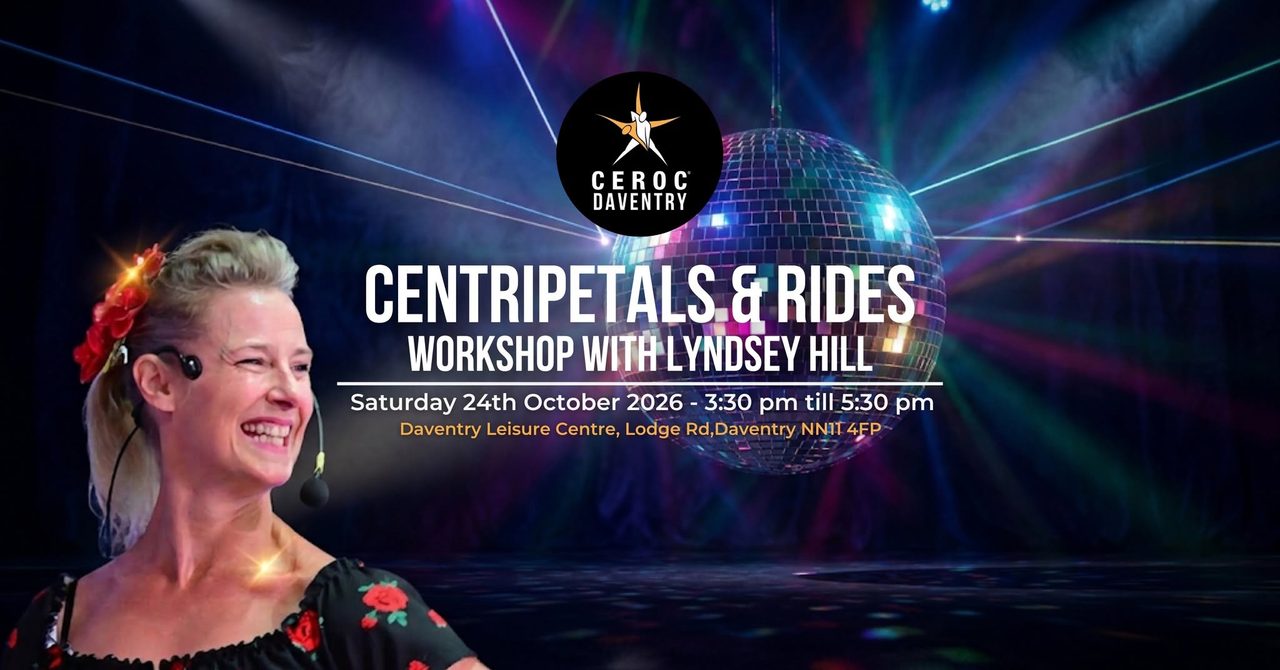 Centripetals & Rides – Ceroc Daventry Workshop – Saturday 24th October 2026
