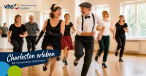 Charleston erleben – Ein Tanzworkshop für Einsteiger