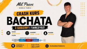 CRASH COURSE BACHATA – 3H I TAŃCZYSZ! PIĄTEK 18:00-21:00 – 16.09.2026!