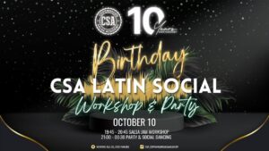 🍾 CSA&rsquo;s 10th BIRTHDAY PARTY 🍾 Latin Social – Workshop & Party