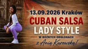 Cuban Salsa Lady Style warsztaty dla Kobiet z Anią Kurowską – Kraków 13.09.2026