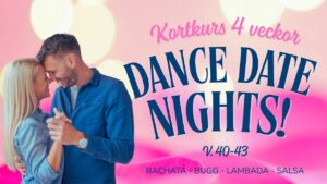 Dance Date Nights! 💞 Bachata, Bugg, Lambada & Salsa