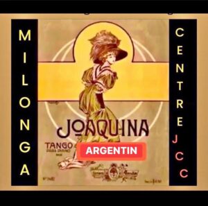 Dim 20 Sept MILONGA « Joaquina » (Mensuel) 19h30 •17h Stage Int/Av •18h30 Début •26 Portes-Les-Vce
