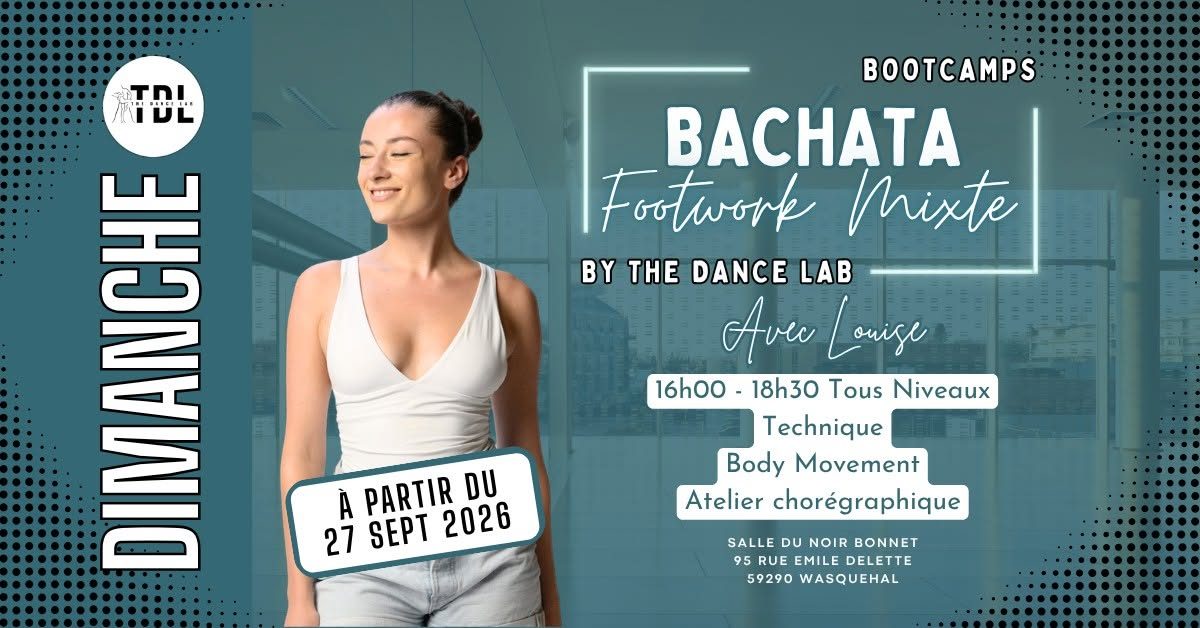DIMANCHE – MOUVAUX – BOOTCAMPS FOOTWORK MIXTE BACHATA avec Louise (The Dance Lab)