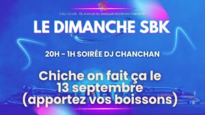Dimanche SBK Dj Chanchan + Animations bsam Spéciale coffre