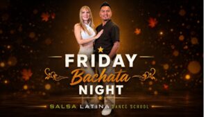 Every Friday Bachata Night Workshops & Party