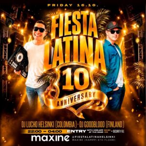 FIESTA LATINA – 10th Anniversary – Friday 16.10. at Maxine