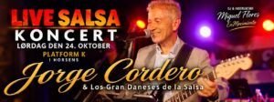 Fiesta Latina – Live Salsa | Jorge Cordero & Los Daneses | Platform K