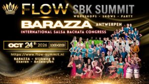Flow – Salsa Bachata – Summit BARAZZA Antwerpen