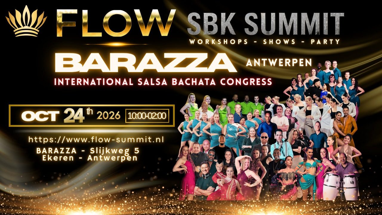 Flow – Salsa Bachata – Summit BARAZZA Antwerpen