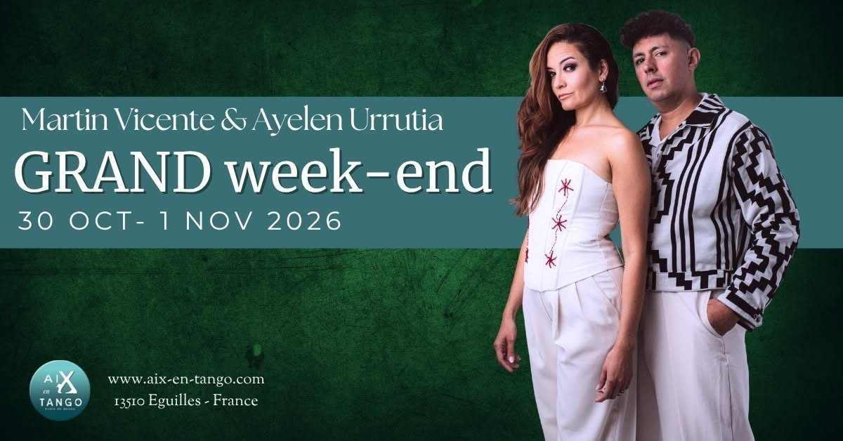 Grand weekend Aix en Tango