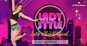 GYŐR | Lady Style Tanfolyam | Latin & Karibi táncok hölgyeknek 👠
