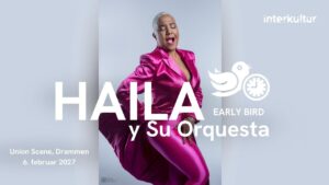 HAILA Y SU ORQUESTA | Union Scene | 6. februar